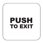 PUSH TO EXIT